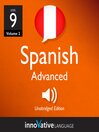 Learn Spanish - Level 9: Advanced Spanish (MP3): Volume 2: Lessons 1-25